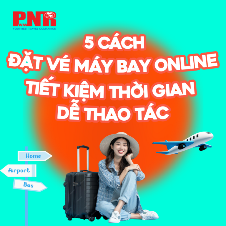5 cách đặt vé máy bay online tiết kiệm thời gian - dễ thao tác
