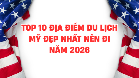 top-10-dia-diem-du-lich-my